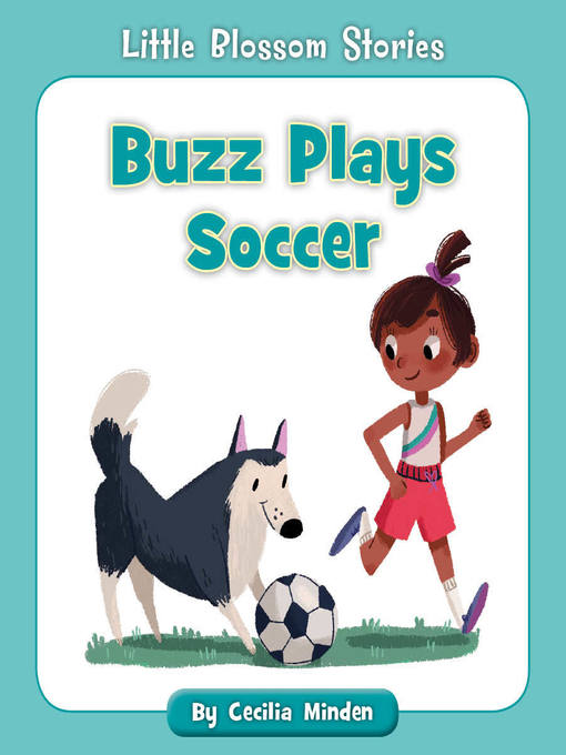 Title details for Buzz Plays Soccer by Cecilia Minden - Wait list